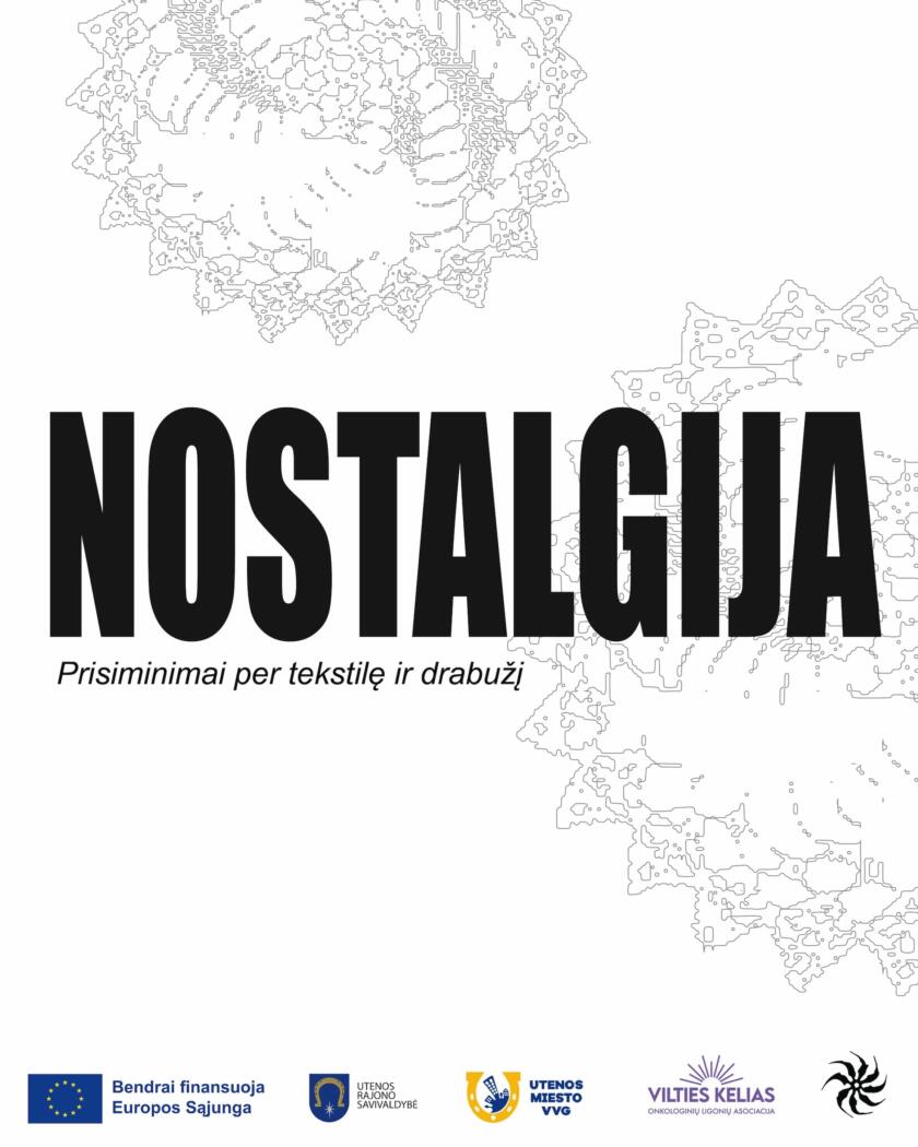 „Nostalgija: prisiminimai per tekstilę ir drabužį“